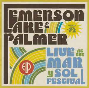 Emerson, Lake & Palmer - Live At The Mar Y Sol Festival (Puerto Rico '72)