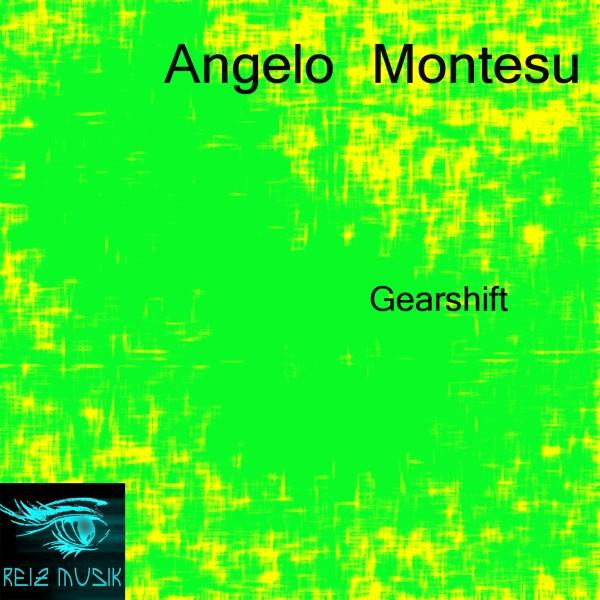 télécharger l'album Angelo Montesu - Gearshift