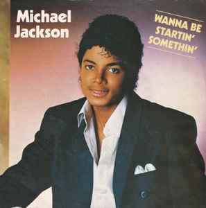 Wanna Be Startin' Somethin' - Michael Jackson