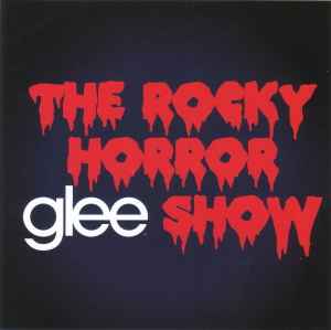 Glee Cast - Glee, The Music: The Rocky Horror Glee Show