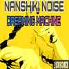 Nanshiki Noise - Dreaming Machine