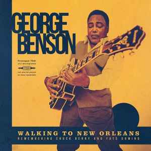 George Benson - Walking To New Orleans (Remembering Chuck Berry And Fats Domino) album cover
