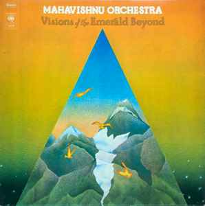 Mahavishnu Orchestra - Visions Of The Emerald Beyond album cover