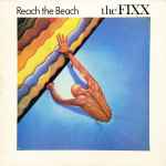 The Fixx - Reach The Beach | Releases | Discogs