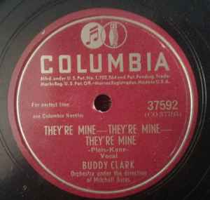 Buddy Clark (3) - They're Mine - They're Mine - They're Mine / I Kiss Your Hand, Madame album cover