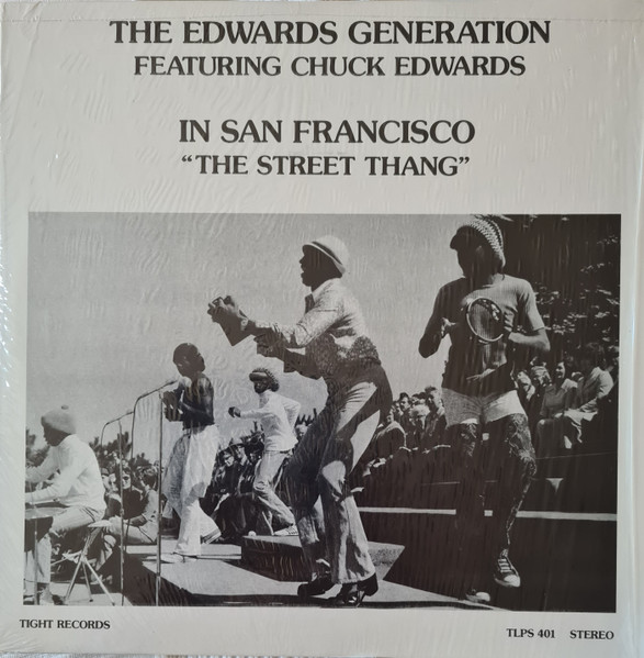 The Edwards Generation Featuring Chuck Edwards – In San Francisco