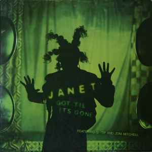 Got 'Til It's Gone - Janet Featuring Q-Tip And Joni Mitchell