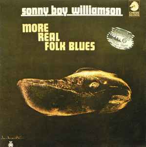 Sonny Boy Williamson – More Real Folk Blues (1984, Vinyl