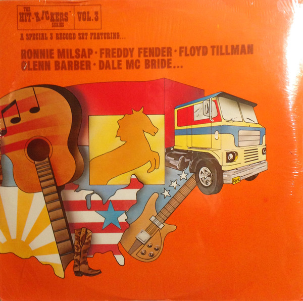 télécharger l'album Ronnie Milsap Freddy Fender Floyd Tillman Glenn Barber Dale McBride - The Hit Kickers Series Vol3 A Special 3 Record Set Featuring