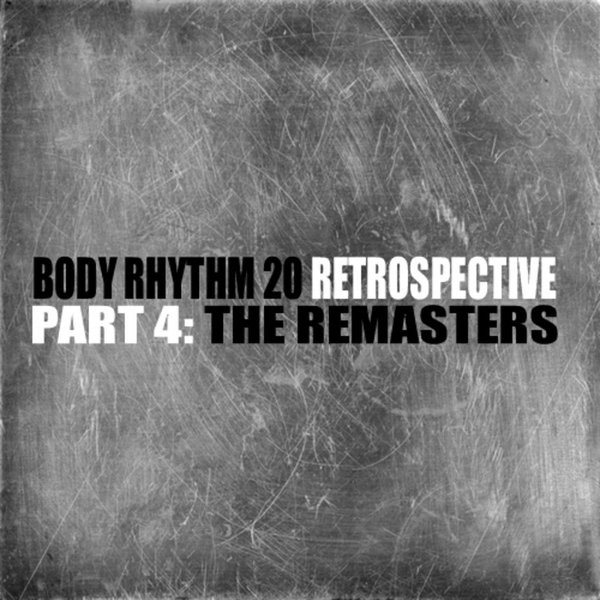 télécharger l'album Ross Couch - Body Rhythm 20 Retrospective Part 1 The Deep Tech Cuts