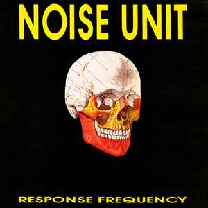 Noise Unit - Response Frequency album cover