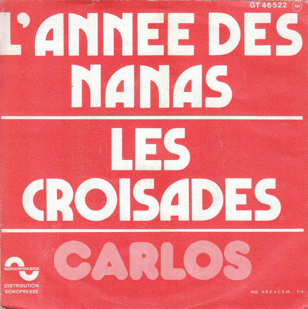 lataa albumi Carlos - Les Croisades LAnnee Des Nanas