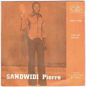 Sandwidi Pierre - Mam Ti Fou / Yamb Ney Capitale album cover