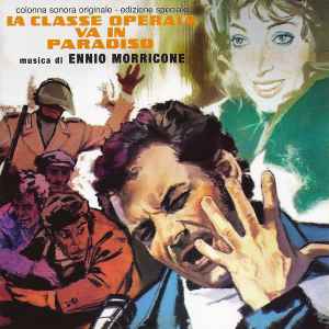 Ennio Morricone - La Classe Operaia Va In Paradiso (Colonna Sonora Originale - Edizione Speciale)