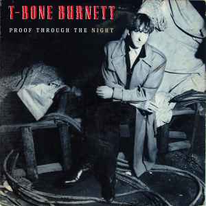 T-Bone Burnett - Proof Through The Night album cover