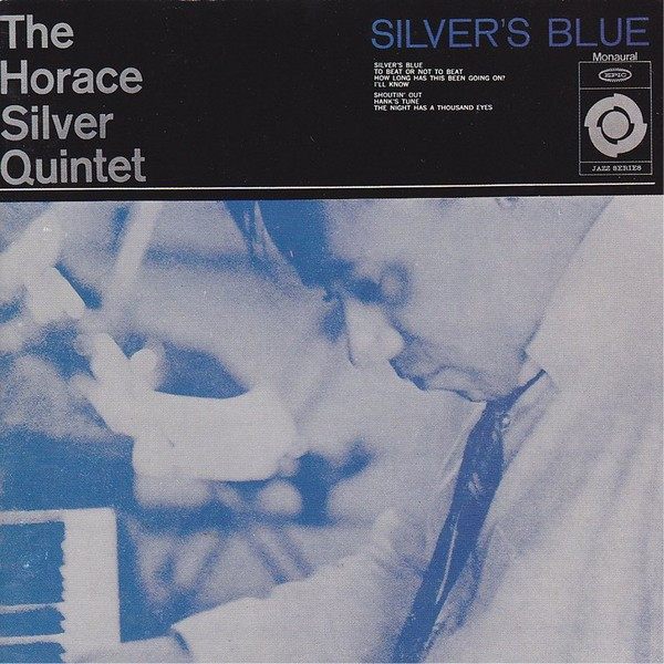 The Horace Silver Quintet – Silver's Blue (2005, CD) - Discogs