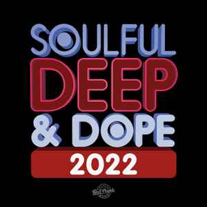 Various - Soulful Deep & Dope 2022 album cover