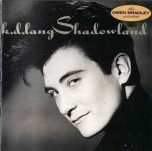 k.d. lang - Shadowland (The Owen Bradley Sessions)