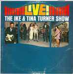 Cover of Live • The Ike & Tina Turner Show, 1965, Vinyl