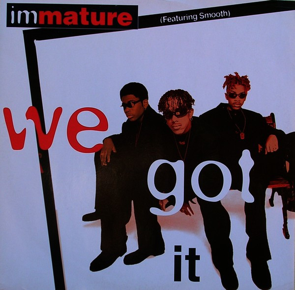 Immature Featuring Smooth – We Got It (1996, Vinyl) - Discogs