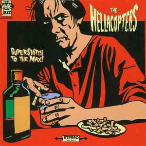 Supershitty To The Max! - The Hellacopters