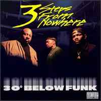 3 Steps From Nowhere – 30° Below Funk (1995, CD) - Discogs