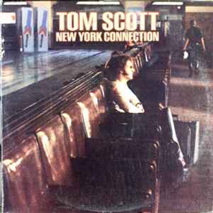 Tom Scott - New York Connection album cover