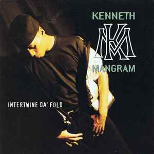 Kenneth Mangram - Intertwine Da' Fold album cover