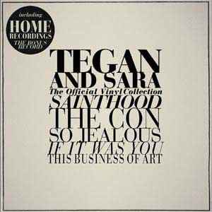 Tegan and Sara - The Official Vinyl Collection
