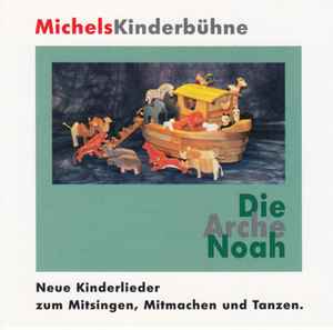 MichelsKinderb hne Michael Peglow Die Arche Noah 1997 CD