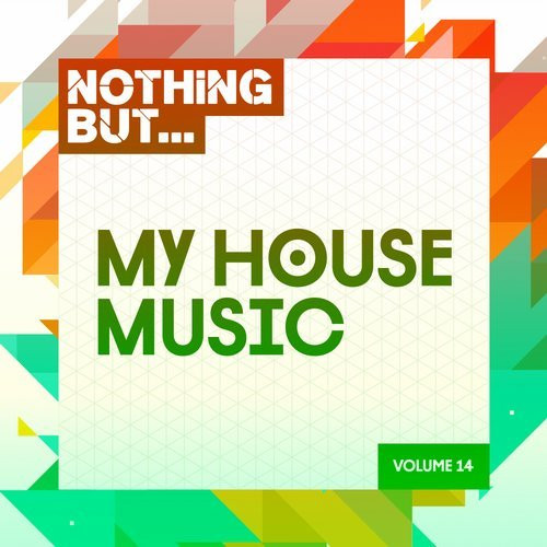 last ned album Various - Nothing But My House Music Volume 13