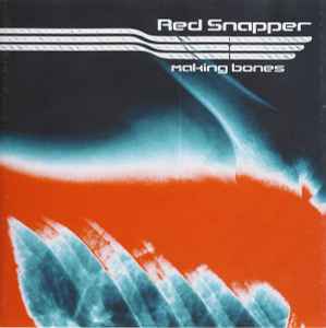 Red Snapper - Our Aim Is To Satisfy Red Snapper | Releases | Discogs