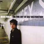 Cover of The Fine Art Of Self Destruction, 2002, Vinyl