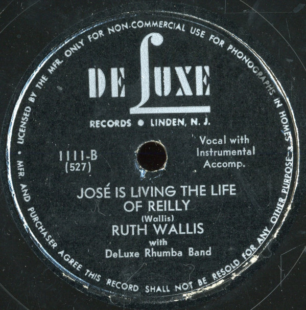 last ned album Ruth Wallis With DeLuxe Rhumba Band - Senorita Whats Her Name Jose Is Living The Life Of Reilly