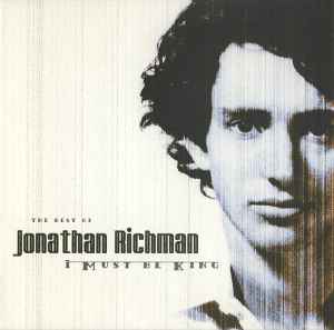 Jonathan Richman - I Must Be King album cover