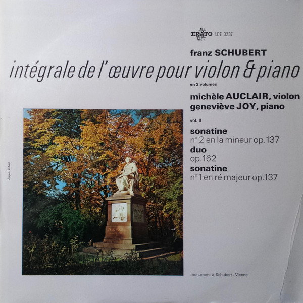 Franz Schubert , Michèle Auclair , Geneviève Joy - Intégrale De L'Œuvre Pour Violon Et Piano (Vol. 2) | Erato (LDE 3237) - main