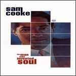 Sam Cooke – The Man Who Invented Soul (2000, CD) - Discogs
