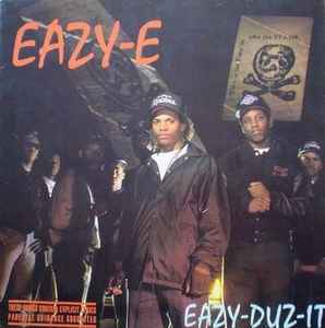 Eazy-E – Eazy-Duz-It (1989, Vinyl) - Discogs