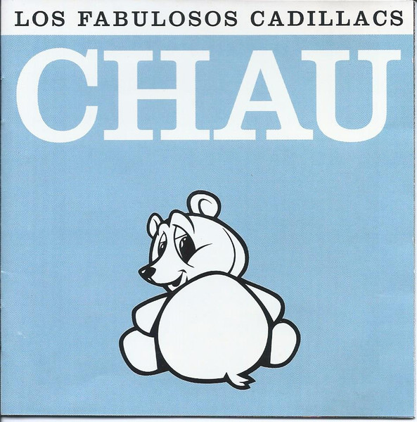 Los Fabulosos Cadillacs – Chau (2000, CD) - Discogs