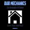 Dub Mechanics (2) - The Mechanics Of House: Revv Your Soul, Vol. 6