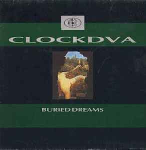 Buried Dreams - CLOCKDVA