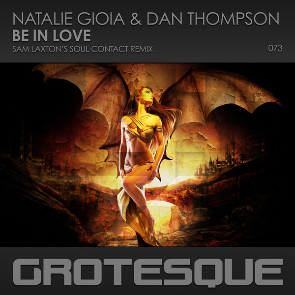 last ned album Natalie Gioia & Dan Thompson - Be In Love Sam Laxtons Soul Contact Remix