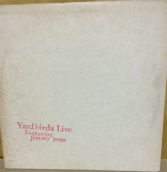The Yardbirds – Live Yardbirds (Featuring Jimmy Page) (1974, Vinyl 