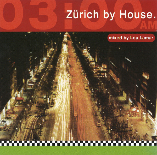 Album herunterladen Lou Lamar - 0300 AM Zürich By House