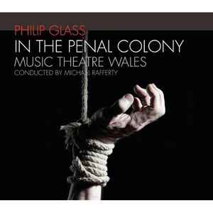 Philip Glass - In The Penal Colony