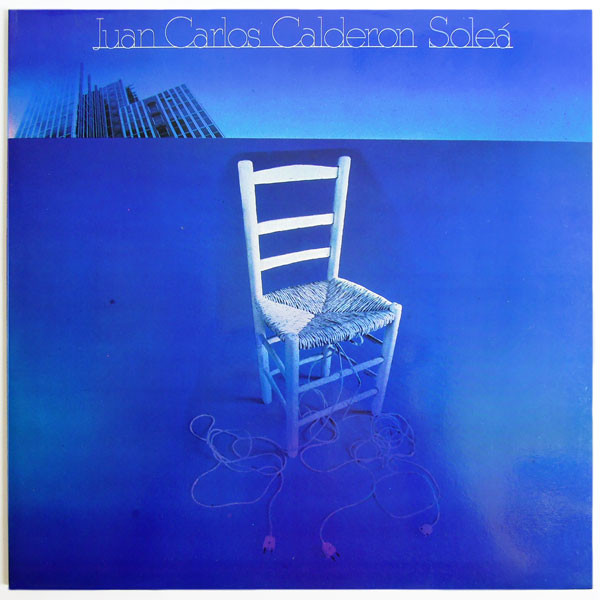 Juan Carlos Calderon – Soleá (1978, Vinyl) - Discogs