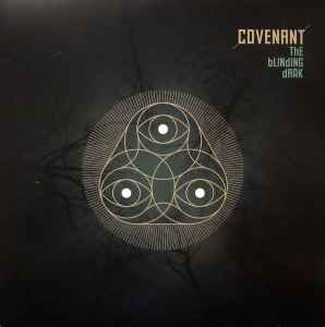 Covenant – The Blinding Dark (2016, 180 g, Vinyl) - Discogs