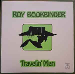 Roy Bookbinder – Travelin' Man (1972, Vinyl) - Discogs
