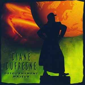 Détournement Majeur - Diane Dufresne