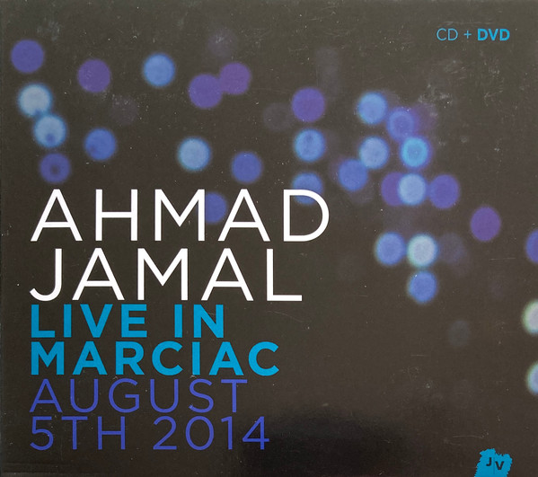 Ahmad Jamal – Live In Marciac August 5th 2014 (2015, CD) - Discogs